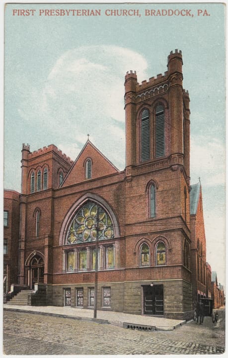 Postcard of a Presbyterian church from RG 428, Postcard Collection, Presbyterian Historical Society, Philadelphia, Pennsylvania.
.

This is the First Presbyterian Church in Braddock, Pennsylvania