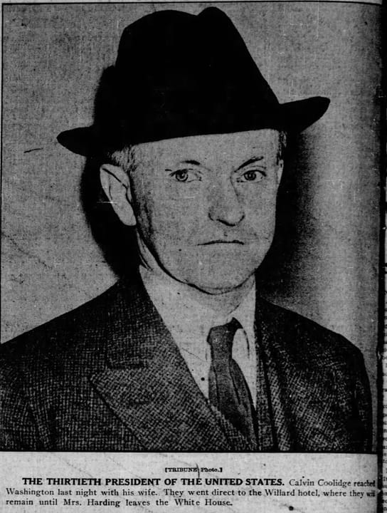 Caption text says "The Thirtieth President of the United States. Calvin Coolidge reached Washington last night with his wife. They went direct to the Willard hotel, where they will remain until Mrs. Harding leaves the White House."